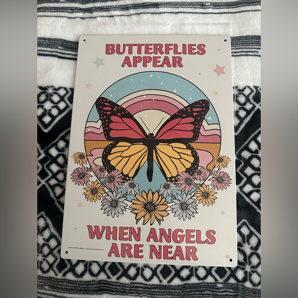 Butterflies Appear When Angels Are Near Tin Sign 8.5 x 11.5” 🦋